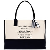 To My Beautiful Daughter Never Forget I Love Cotton Canvas Tote Bag Daughter Birthday Gift From Mother to Daughter Jewelry Box Gift - Aaria Tees Aaria Tees