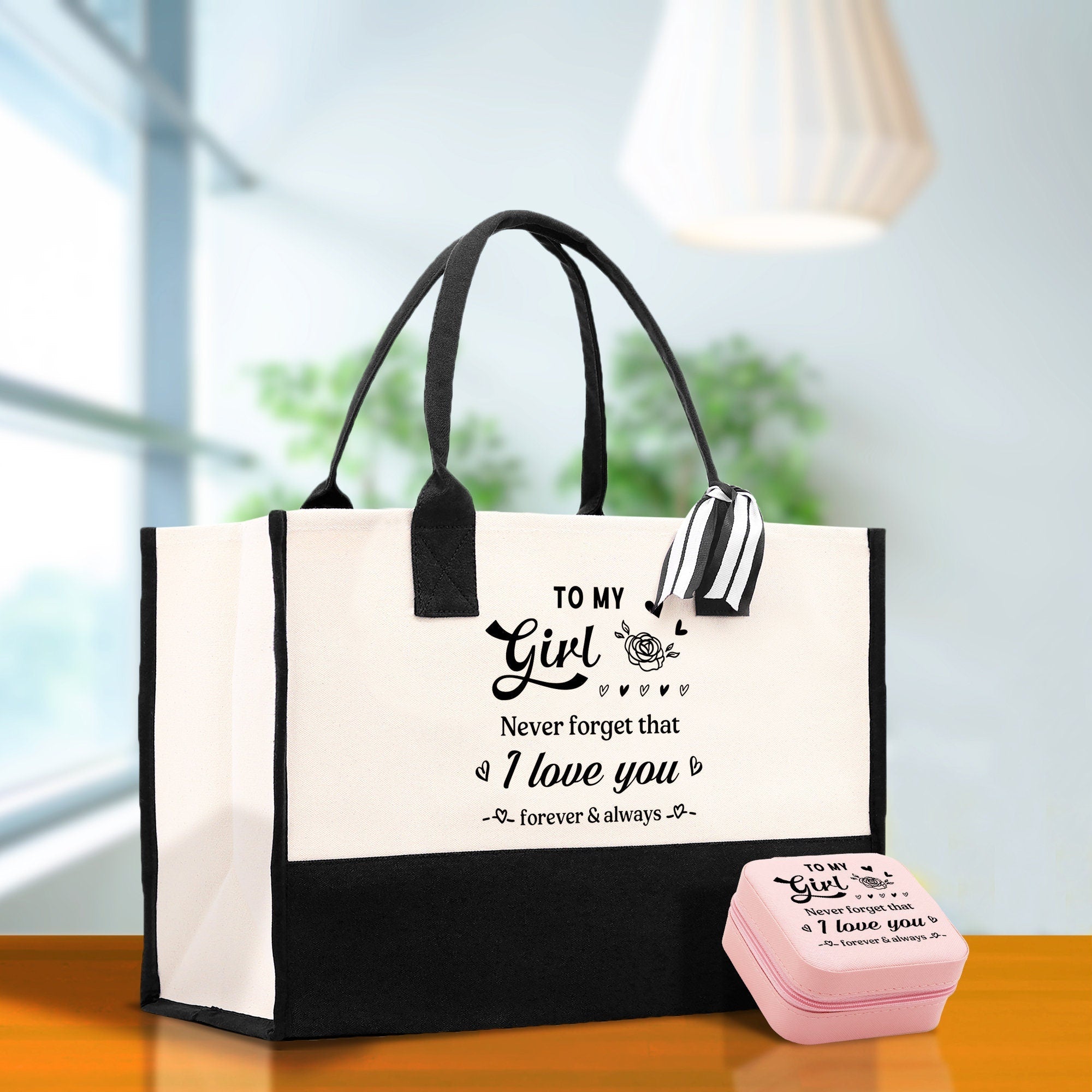 To My Girl Never Forget That I Love You Forever & Always Cotton Canvas Tote Bag Birthday Gift From Mother to Daughter Jewelry Box Gift - Aaria Tees Aaria Tees