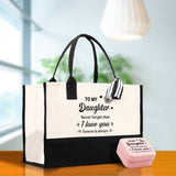 To My Daughter Never Forget That I Love You Forever & Always Cotton Canvas Tote Bag Birthday Gift From Mother to Daughter Jewelry Box Gift - Aaria Tees Aaria Tees