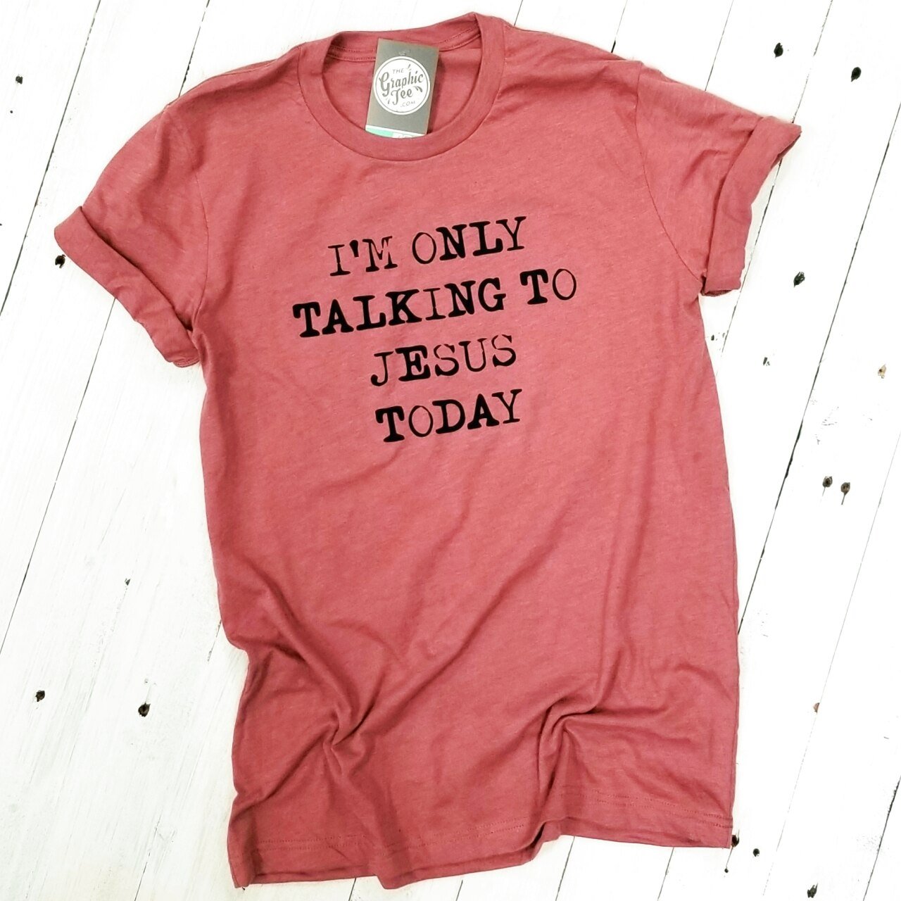 I'm Only Talking to Jesus Today - Unisex Tee - Aaria Tees Aaria Tees