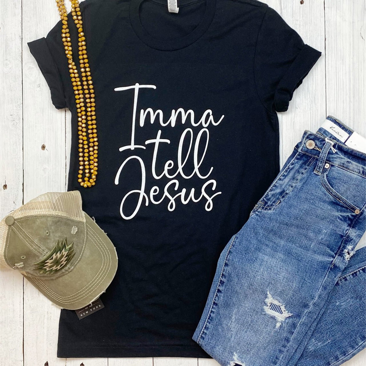 Imma Tell Jesus - Unisex Tee - Aaria Tees