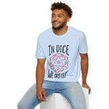 In Dice We Trust DnD T-Shirt - Aaria Tees Aaria Tees