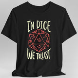 In Dice We Trust DnD T-Shirt - Aaria Tees Aaria Tees