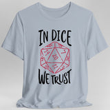 In Dice We Trust DnD T-Shirt - Aaria Tees Aaria Tees