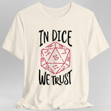 In Dice We Trust DnD T-Shirt - Aaria Tees Aaria Tees