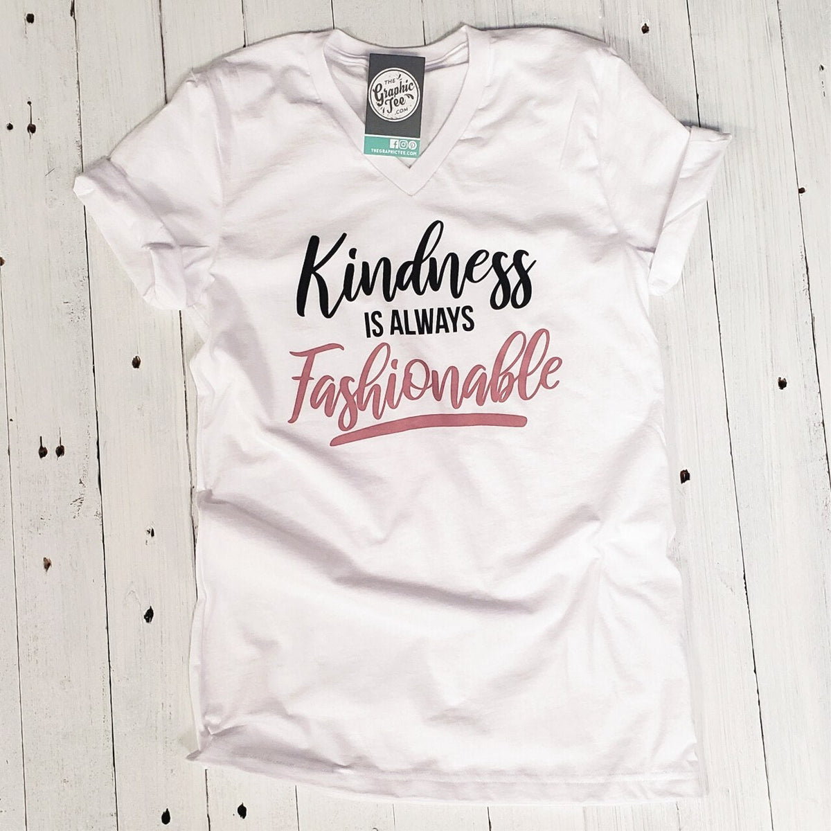 Kindness is Always Fashionable - V-Neck Tee