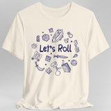 Let's Roll Doodle DnD Shirt - Aaria Tees Aaria Tees