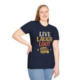 Live Laugh Loot T-shirt - Aaria Tees Aaria Tees