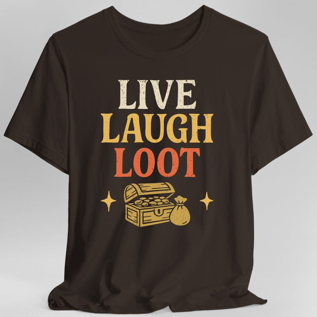 Live Laugh Loot T-shirt - Aaria Tees