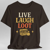 Live Laugh Loot T-shirt - Aaria Tees Aaria Tees