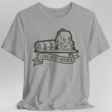 Long Rest Needed T-Shirt - Aaria Tees Aaria Tees