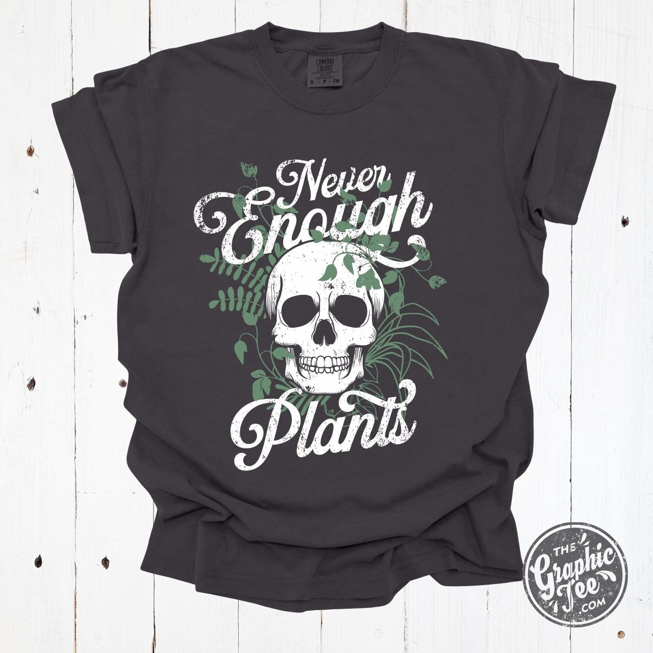 Never Enough Plants Pigment Dyed Tee - Aaria Tees Aaria Tees