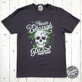 Never Enough Plants Pigment Dyed Tee - Aaria Tees Aaria Tees