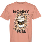Mommy Fuel T Shirt - Aaria Tees Aaria Tees
