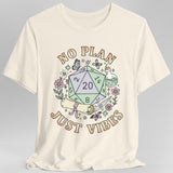 No Plan Just Vibes D&D T-Shirt - Aaria Tees Aaria Tees