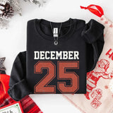 Retro Christmas DECEMBER 25 Sweatshirt Festive Holiday Sweater - Aaria Tees Aaria Tees