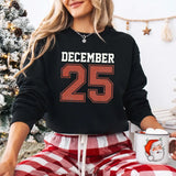 Retro Christmas DECEMBER 25 Sweatshirt Festive Holiday Sweater - Aaria Tees Aaria Tees