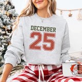 Retro Christmas DECEMBER 25 Sweatshirt Festive Holiday Sweater - Aaria Tees Aaria Tees