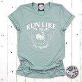 Run Like Mr. Collins Just Proposed Short Sleeve Tee - Aaria Tees Aaria Tees