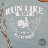 Run Like Mr. Collins Just Proposed Short Sleeve Tee - Aaria Tees Aaria Tees