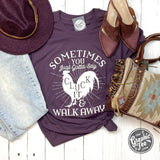 Sometimes You Just Gotta Say Cluck It Tee - Aaria Tees Aaria Tees