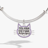 'Tell Your Cat I Said Pst Pst Pst' Bangle - Aaria Tees Aaria Tees