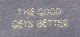 The Good Gets Better Free Spirit Sweatshirt | Grey - Aaria Tees Aaria Tees