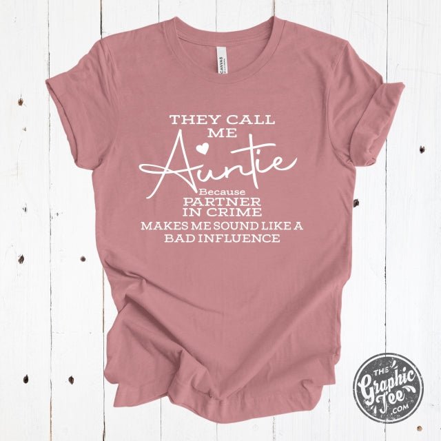 They Call Me Auntie Short Sleeve Tee - Aaria Tees Aaria Tees