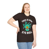This Is How Eye Roll Beholder T-Shirt - Aaria Tees Aaria Tees