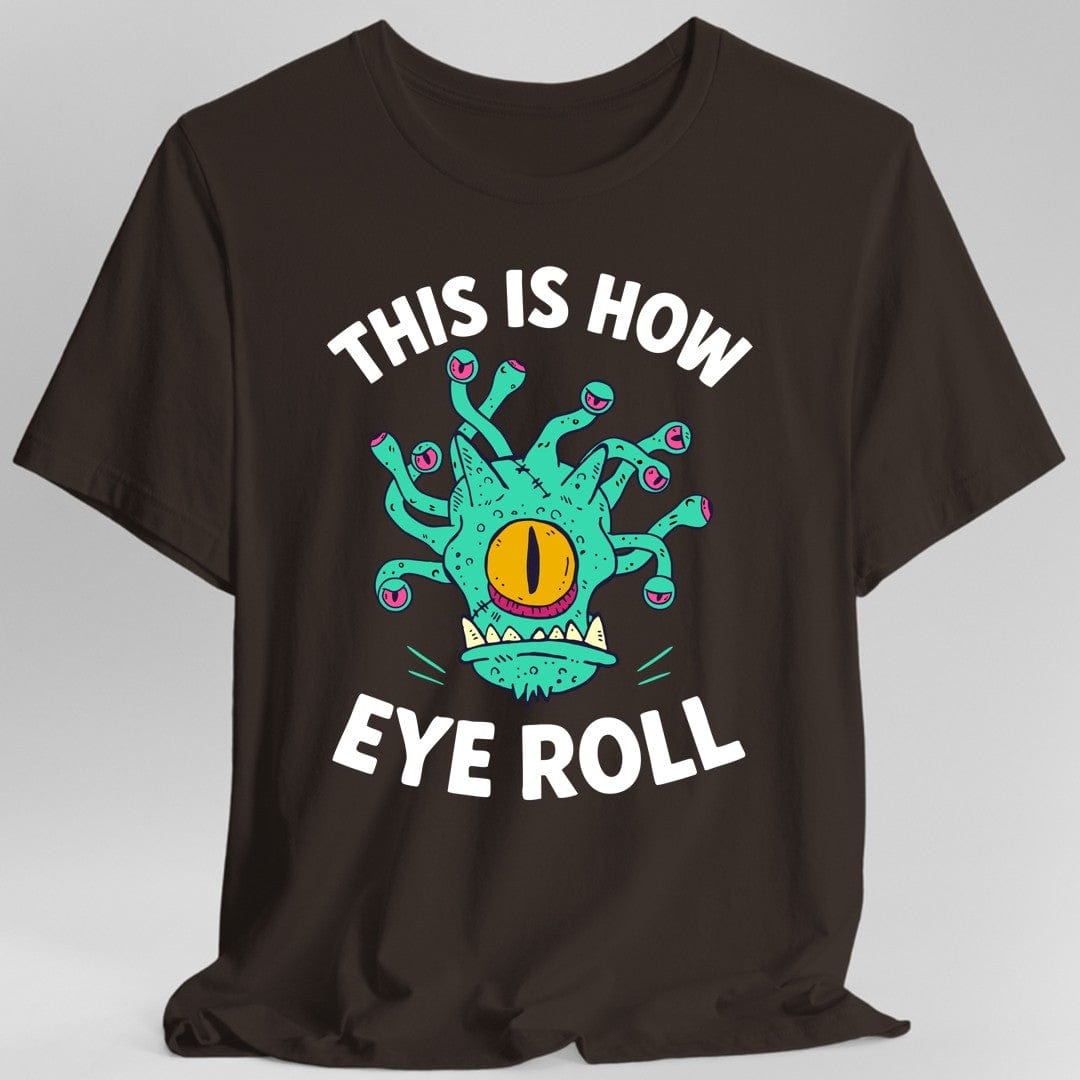 This Is How Eye Roll Beholder T-Shirt - Aaria Tees