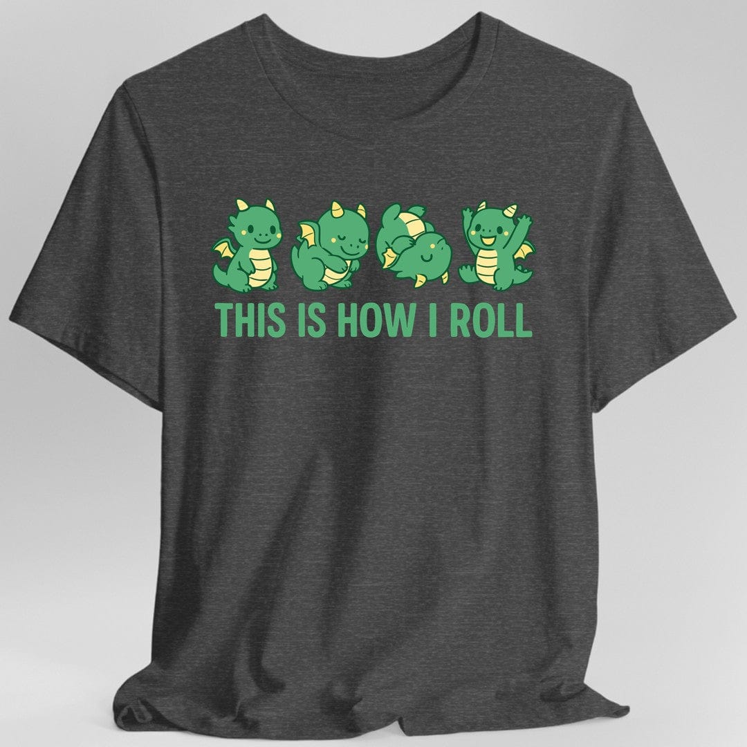 This Is How I Roll Dragon T-Shirt - Aaria Tees Aaria Tees