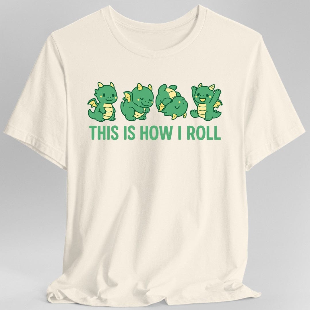 This Is How I Roll Dragon T-Shirt - Aaria Tees Aaria Tees