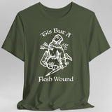 ’Tis But A Flesh Wound T-Shirt - Aaria Tees Aaria Tees