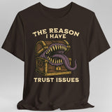 Trust Issues Mimic Shirt - Aaria Tees Aaria Tees
