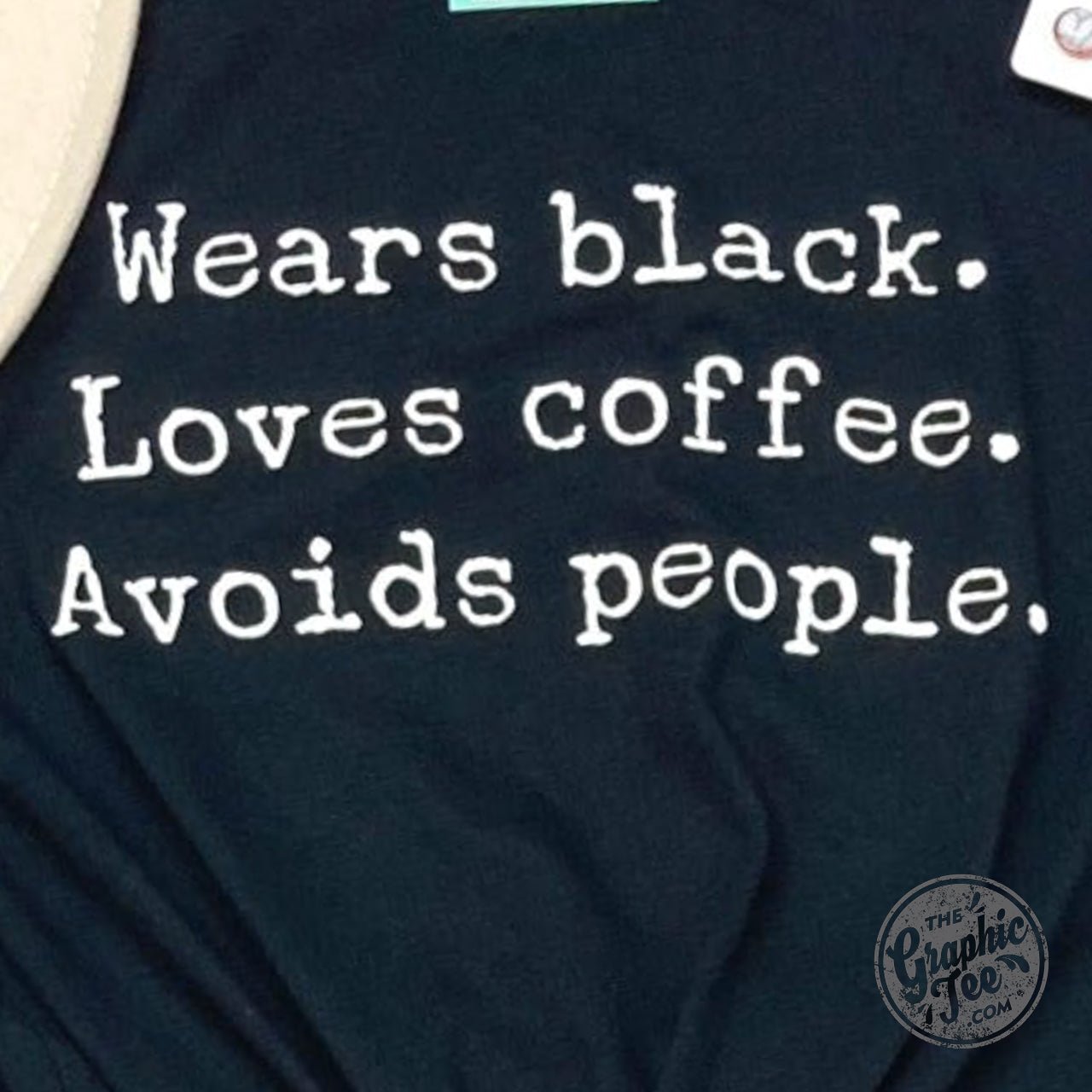 Wears black. Loves coffee. Avoids People. Black Unisex Short Sleeve Tee - Aaria Tees Aaria Tees