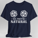 Yes They're Natural DnD Shirt - Aaria Tees Aaria Tees