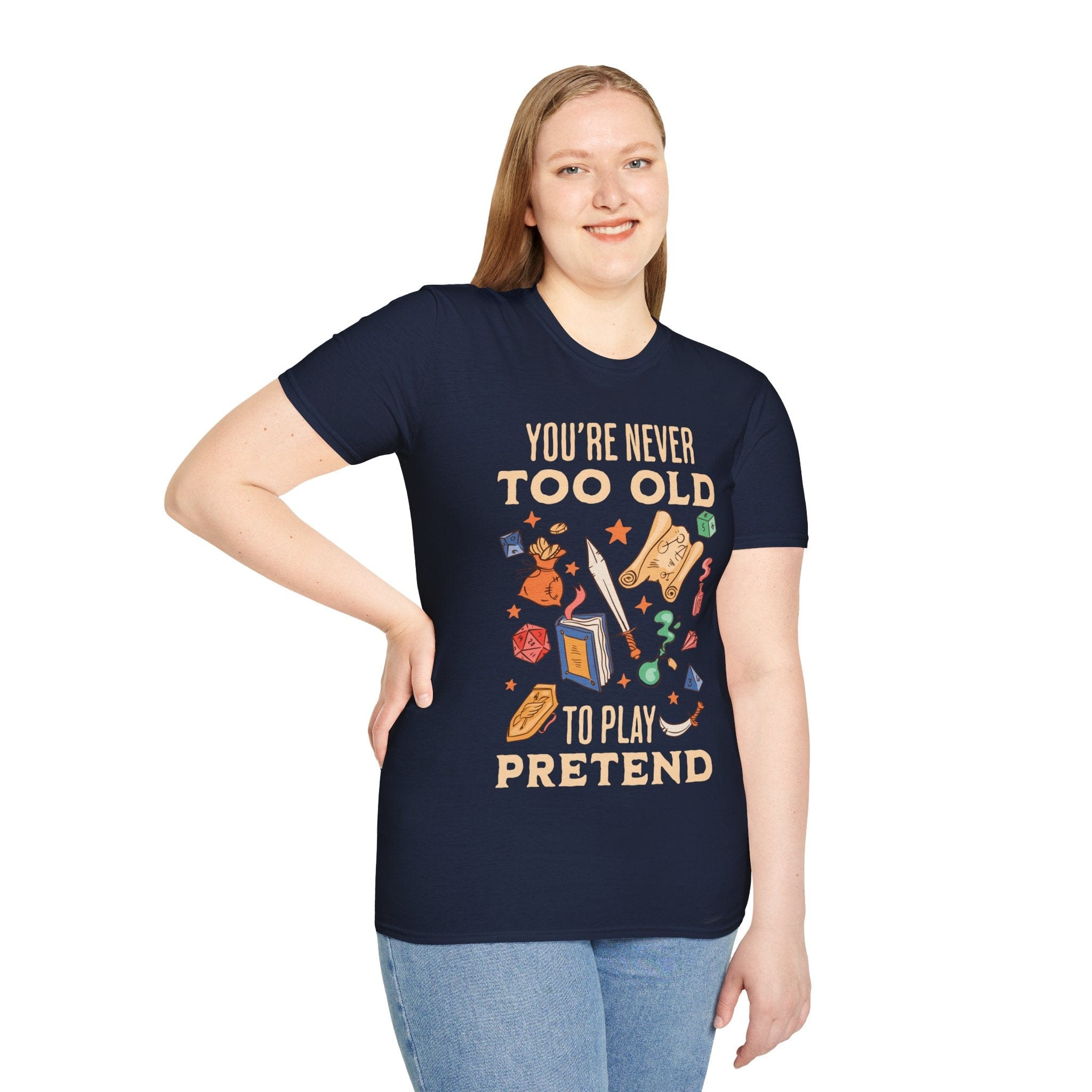 You’re Never Too Old to Play Pretend – D&D T-Shirt - Aaria Tees Aaria Tees